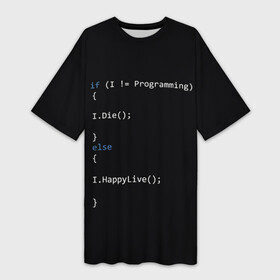 Платье-футболка 3D с принтом Програмирование Все что нужно в Санкт-Петербурге,  |  | Тематика изображения на принте: c | c++ и objective c | code | habr | java | javascript | php | programming | python | ruby | stackoverflow | this | как умеем | кодим | программируем | так и живем