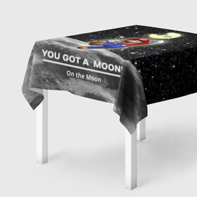 Скатерть 3D с принтом You got a moon в Санкт-Петербурге, 100% полиэстер (ткань не мнется и не растягивается) | Размер: 150*150 см | Тематика изображения на принте: 