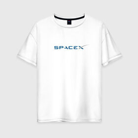 Женская футболка хлопок Oversize с принтом SpaceX в Санкт-Петербурге, 100% хлопок | свободный крой, круглый ворот, спущенный рукав, длина до линии бедер
 | 9 | bfr | elon musk | falcon | heavy | день космонавтики | илон маск | космические путешествия | космос | наука | ракета | ракетоноситель | реактивная тяга | фалькон