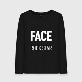 Женский лонгслив хлопок с принтом Face rock star в Санкт-Петербурге, 100% хлопок |  | hip hop | hiphop | mayhem | mc | rap | revenge | vlone | зачитал | иван дрёмин | клауд | мс | реп | репер | речитатив | рэп | рэпер | трэп | фас | фейс | фес | хип | хипхоп | хоп