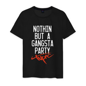 Мужская футболка хлопок с принтом Nothin but a gangsta party в Санкт-Петербурге, 100% хлопок | прямой крой, круглый вырез горловины, длина до линии бедер, слегка спущенное плечо. | 