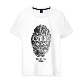 Мужская футболка хлопок с принтом Audi it`s in my DNA в Санкт-Петербурге, 100% хлопок | прямой крой, круглый вырез горловины, длина до линии бедер, слегка спущенное плечо. | ауди | кольца | лого | отпечаток