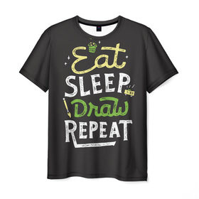 Мужская футболка 3D с принтом Eat, sleep, draw, repeat в Санкт-Петербурге, 100% полиэфир | прямой крой, круглый вырез горловины, длина до линии бедер | 
