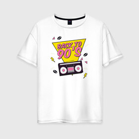 Женская футболка хлопок Oversize с принтом Назад в 90е в Санкт-Петербурге, 100% хлопок | свободный крой, круглый ворот, спущенный рукав, длина до линии бедер
 | 90 | 90е | 90х | retro | дискотека | клуб | магнитола | магнитофон | музыка | пластинка | пластинки | ретро