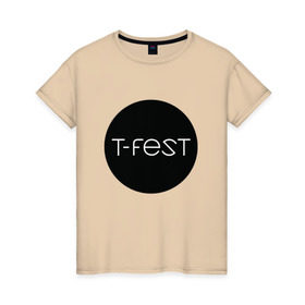 Женская футболка хлопок с принтом T-Fest_13 в Санкт-Петербурге, 100% хлопок | прямой крой, круглый вырез горловины, длина до линии бедер, слегка спущенное плечо | t fest | tfest | незборецкий | т фест | тифест
