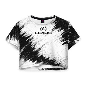 Женская футболка 3D укороченная с принтом Lexus в Санкт-Петербурге, 100% полиэстер | круглая горловина, длина футболки до линии талии, рукава с отворотами | auto | car | lexus | race | авто | гонки | краска | краски | лексус | марка | машина