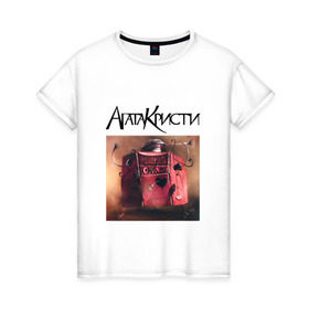 Женская футболка хлопок с принтом Агата Кристи в Санкт-Петербурге, 100% хлопок | прямой крой, круглый вырез горловины, длина до линии бедер, слегка спущенное плечо | 
