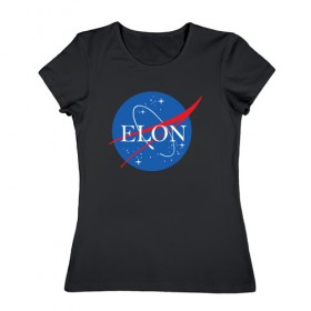 Женская футболка хлопок с принтом Elon в Санкт-Петербурге, 100% хлопок | прямой крой, круглый вырез горловины, длина до линии бедер, слегка спущенное плечо | elon musk | spacex | илон маск | космос | марс | спейс икс