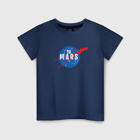 Детская футболка хлопок с принтом To Mars в Санкт-Петербурге, 100% хлопок | круглый вырез горловины, полуприлегающий силуэт, длина до линии бедер | Тематика изображения на принте: elon musk | spacex | илон маск | космос | марс | спейс икс