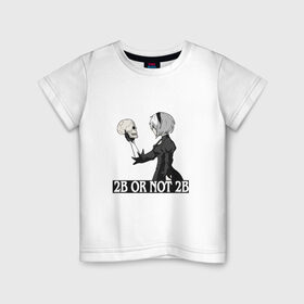 Детская футболка хлопок с принтом 2B or not 2B в Санкт-Петербурге, 100% хлопок | круглый вырез горловины, полуприлегающий силуэт, длина до линии бедер | Тематика изображения на принте: 2b or not 2b | automata