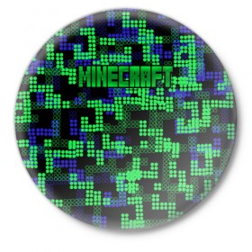 Значок с принтом Minecraft в Санкт-Петербурге,  металл | круглая форма, металлическая застежка в виде булавки | minecraft | miner | игра | инди | компьютерная | майнкрафт | мир | открытый | шахта | яркие
