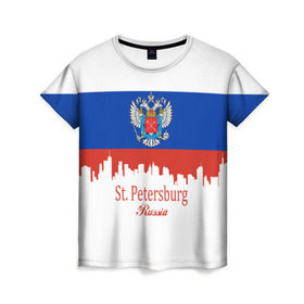 Женская футболка 3D с принтом Санкт-Петербург в Санкт-Петербурге, 100% полиэфир ( синтетическое хлопкоподобное полотно) | прямой крой, круглый вырез горловины, длина до линии бедер | ленинград | питер | триколор