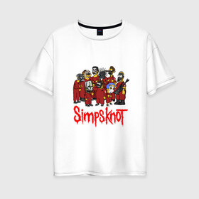 Женская футболка хлопок Oversize с принтом SimpsKnot в Санкт-Петербурге, 100% хлопок | свободный крой, круглый ворот, спущенный рукав, длина до линии бедер
 | art | bart | homer | metall | rock | simpson | simpsons | slipknot |   группа | арт | барт | гомер | металл | рок | симпсон | симпсоны | слинкнот
