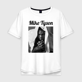 Мужская футболка хлопок Oversize с принтом Майк Тайсон в Санкт-Петербурге, 100% хлопок | свободный крой, круглый ворот, “спинка” длиннее передней части | miketyson | бокс | майк тайсон