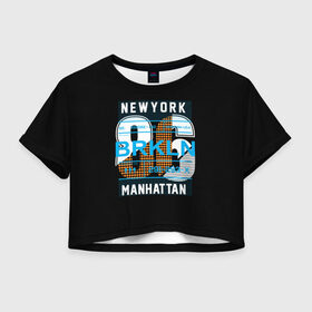 Женская футболка 3D укороченная с принтом Бруклин Нью-Йорк в Санкт-Петербурге, 100% полиэстер | круглая горловина, длина футболки до линии талии, рукава с отворотами | brooklyn | new york | urban | бронкс | бруклин | манхеттен | манхэттен | нью йорк | сша | урбан | урбан стиль | штаты