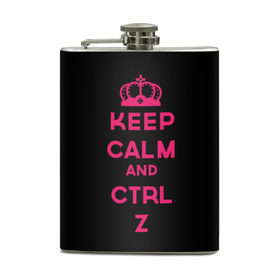 Фляга с принтом Keep calm and ctrl z в Санкт-Петербурге, металлический корпус | емкость 0,22 л, размер 125 х 94 мм. Виниловая наклейка запечатывается полностью | Тематика изображения на принте: ctrl z | it | keep calm | будь спокоен | компьютер | корона | с надписью