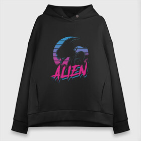 Женское худи Oversize хлопок с принтом Alien 80 в Санкт-Петербурге, френч-терри — 70% хлопок, 30% полиэстер. Мягкий теплый начес внутри —100% хлопок | боковые карманы, эластичные манжеты и нижняя кромка, капюшон на магнитной кнопке | 80е | alien | вэйв | мода | ретро | ридли | скотт | хищник | чужой