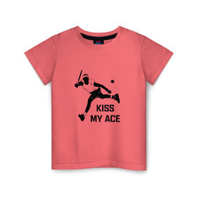 Детская футболка хлопок с принтом Kiss My Ace в Санкт-Петербурге, 100% хлопок | круглый вырез горловины, полуприлегающий силуэт, длина до линии бедер | Тематика изображения на принте: теннис