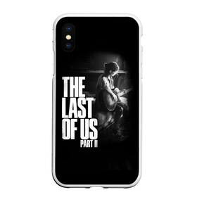 Чехол для iPhone XS Max матовый с принтом The Last of Us II_ в Санкт-Петербурге, Силикон | Область печати: задняя сторона чехла, без боковых панелей | the last of us | гриб | грибы | джоэл | кордицепс | пиратs | элли