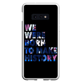 Чехол для Samsung S10E с принтом We were born to make history в Санкт-Петербурге, Силикон | Область печати: задняя сторона чехла, без боковых панелей | Тематика изображения на принте: yuri on ice | юри на льду