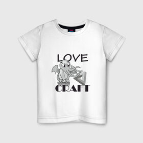 Детская футболка хлопок с принтом Love Craft в Санкт-Петербурге, 100% хлопок | круглый вырез горловины, полуприлегающий силуэт, длина до линии бедер | love craft | lovecraft | ктулху | лавкрафт