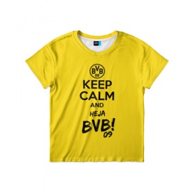 Детская футболка 3D с принтом Keep calm and Heja BVB в Санкт-Петербурге, 100% гипоаллергенный полиэфир | прямой крой, круглый вырез горловины, длина до линии бедер, чуть спущенное плечо, ткань немного тянется | 09 | bvb | calm | heja | keep | боруссия | германия | дортмунд | клуб | сохраняй | спокойствие | фк | футбол | футбольный