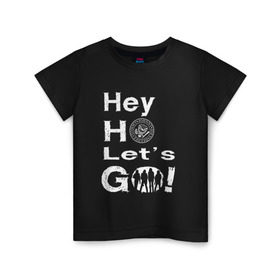 Детская футболка хлопок с принтом Hey ho let`s go! в Санкт-Петербурге, 100% хлопок | круглый вырез горловины, полуприлегающий силуэт, длина до линии бедер | Тематика изображения на принте: группа | панк | рамон | рамонес | рамоунз | рамоунс | рок | хард