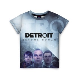 Детская футболка 3D с принтом Detroit become human в Санкт-Петербурге, 100% гипоаллергенный полиэфир | прямой крой, круглый вырез горловины, длина до линии бедер, чуть спущенное плечо, ткань немного тянется | Тематика изображения на принте: dbh | detroit | gamer