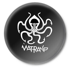 Значок с принтом Матранг (медуза) в Санкт-Петербурге,  металл | круглая форма, металлическая застежка в виде булавки | gazgolder | matrang | meduza | матранг | медуза