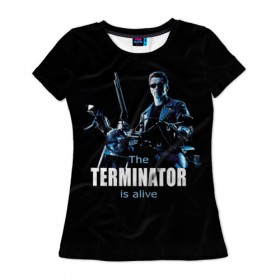 Женская футболка 3D с принтом Terminator alive в Санкт-Петербурге, 100% полиэфир ( синтетическое хлопкоподобное полотно) | прямой крой, круглый вырез горловины, длина до линии бедер | arnold schwarzenegger | арнольд шварценеггер | киборг | кино | терминатор