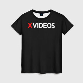 Женская футболка 3D с принтом Xvideos в Санкт-Петербурге, 100% полиэфир ( синтетическое хлопкоподобное полотно) | прямой крой, круглый вырез горловины, длина до линии бедер | xvideos