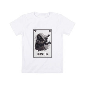 Детская футболка хлопок с принтом DESTINY-HUNTER в Санкт-Петербурге, 100% хлопок | круглый вырез горловины, полуприлегающий силуэт, длина до линии бедер | destiny | hunter | охотник