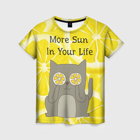 Женская футболка 3D с принтом More Sun In Your Life в Санкт-Петербурге, 100% полиэфир ( синтетическое хлопкоподобное полотно) | прямой крой, круглый вырез горловины, длина до линии бедер | cat | kitty | lemon | lemonade | limon | pussycat | summer | жара | желтый | кот | котенок | котики | котэ | кошка | лемон | лемонад | лето | лимон | лимонад | позитив | серый | сок | солнце | сочный | фрукт | цитрус | черный | яркий