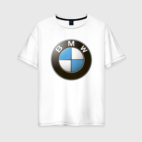 Женская футболка хлопок Oversize с принтом BMW в Санкт-Петербурге, 100% хлопок | свободный крой, круглый ворот, спущенный рукав, длина до линии бедер
 | bmw | logo | бмв | логотип бмв