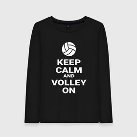 Женский лонгслив хлопок с принтом Keep calm and volley on в Санкт-Петербурге, 100% хлопок |  | Тематика изображения на принте: sport | volleyball | волейбол | спорт