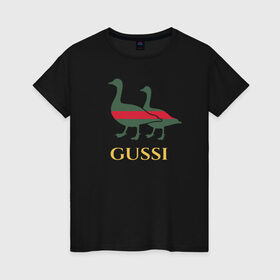 Женская футболка хлопок с принтом Gussi GG в Санкт-Петербурге, 100% хлопок | прямой крой, круглый вырез горловины, длина до линии бедер, слегка спущенное плечо | gucci | gussi | гуси | гучи