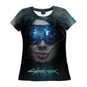 Женская футболка 3D с принтом Cyberpunk 2077 в Санкт-Петербурге, 100% полиэфир ( синтетическое хлопкоподобное полотно) | прямой крой, круглый вырез горловины, длина до линии бедер | cd projekt red | cyber | cyberpunk | cyberpunk 2077 | e3 | ps4 | rpg | v | xbox | будущее | девушка | игра | кибер | киберпанк | киберпанк 2077 | маска | от создателей ведьмака | очки | рпг