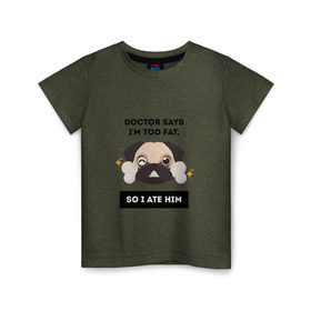 Детская футболка хлопок с принтом Футболка с мопсом в Санкт-Петербурге, 100% хлопок | круглый вырез горловины, полуприлегающий силуэт, длина до линии бедер | Тематика изображения на принте: бульдог | дог | животные | мопс | собака | толстый | юмор