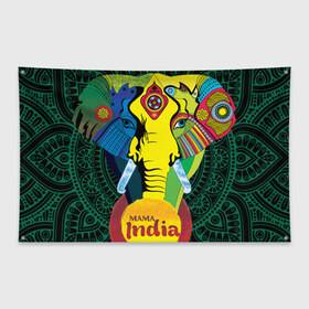 Флаг-баннер с принтом Мама Индия в Санкт-Петербурге, 100% полиэстер | размер 67 х 109 см, плотность ткани — 95 г/м2; по краям флага есть четыре люверса для крепления | ганеша | гималаи | индия | йога | кислота | практика | психоделика | слон | ярко