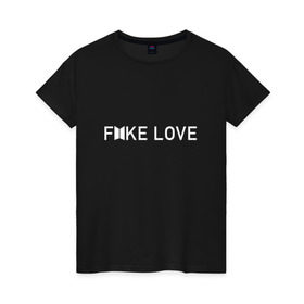 Женская футболка хлопок с принтом FAKE LOVE_ в Санкт-Петербурге, 100% хлопок | прямой крой, круглый вырез горловины, длина до линии бедер, слегка спущенное плечо | bangtan boys | bts | бантаны | бтс