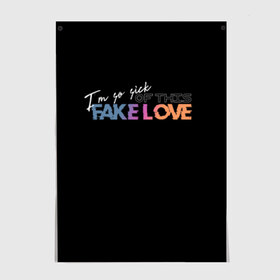 Постер с принтом FAKE LOVE в Санкт-Петербурге, 100% бумага
 | бумага, плотность 150 мг. Матовая, но за счет высокого коэффициента гладкости имеет небольшой блеск и дает на свету блики, но в отличии от глянцевой бумаги не покрыта лаком | Тематика изображения на принте: bangtan boys | bts | бантаны | бтс