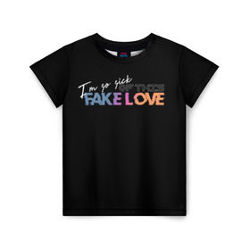 Детская футболка 3D с принтом FAKE LOVE в Санкт-Петербурге, 100% гипоаллергенный полиэфир | прямой крой, круглый вырез горловины, длина до линии бедер, чуть спущенное плечо, ткань немного тянется | Тематика изображения на принте: bangtan boys | bts | бантаны | бтс