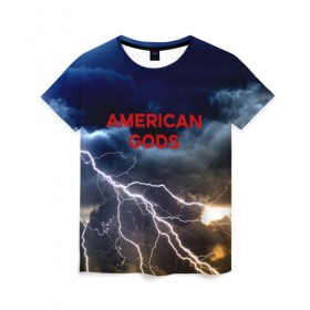Женская футболка 3D с принтом American Gods в Санкт-Петербурге, 100% полиэфир ( синтетическое хлопкоподобное полотно) | прямой крой, круглый вырез горловины, длина до линии бедер | american gods | omg | американские боги | джиллиан андерсон | иэн макшейн | пабло шрайбер | фантастика | эмили браунинг