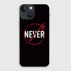 Чехол для iPhone 13 mini с принтом Metallica Never в Санкт-Петербурге,  |  | металика | металлика | никогда | рок