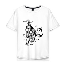 Мужская футболка хлопок Oversize с принтом JAZZ в Санкт-Петербурге, 100% хлопок | свободный крой, круглый ворот, “спинка” длиннее передней части | саксофон | саксофонист