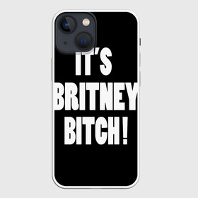 Чехол для iPhone 13 mini с принтом Its Britney Bitch в Санкт-Петербурге,  |  | baby one more time | britney spears | oops | бритни спирс