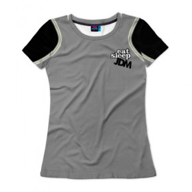 Женская футболка 3D с принтом JDM STYLE BRAND в Санкт-Петербурге, 100% полиэфир ( синтетическое хлопкоподобное полотно) | прямой крой, круглый вырез горловины, длина до линии бедер | 