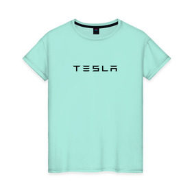 Женская футболка хлопок с принтом Tesla в Санкт-Петербурге, 100% хлопок | прямой крой, круглый вырез горловины, длина до линии бедер, слегка спущенное плечо | elon | mask | musk | илон маск | маск | тесла