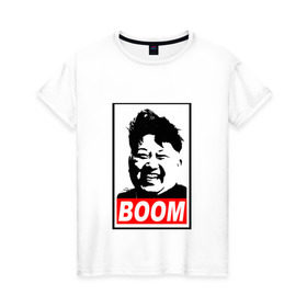 Женская футболка хлопок с принтом BOOM КИМ ЧЕН ЫН в Санкт-Петербурге, 100% хлопок | прямой крой, круглый вырез горловины, длина до линии бедер, слегка спущенное плечо | boom | kim chen eun | mems | ким чен ын | кнр | мемы | северная корея | ядерные ракеты