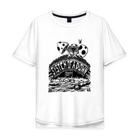 Мужская футболка хлопок Oversize с принтом System of a Down в Санкт-Петербурге, 100% хлопок | свободный крой, круглый ворот, “спинка” длиннее передней части | 